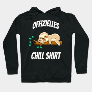 Offizielles Chill Shirt Lustiges Faultier Müde Hoodie